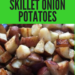 Skillet Onion Potatoes
