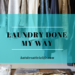 Laundry Done - My Way