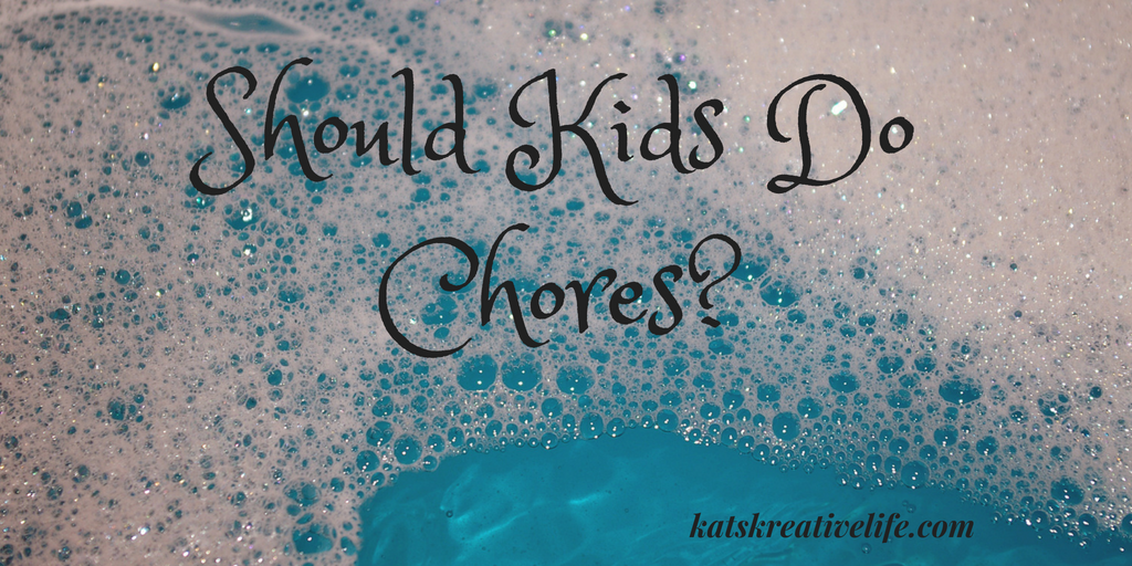 Should Kids Do Chores?