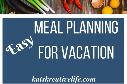 Meal Planning for Vacation