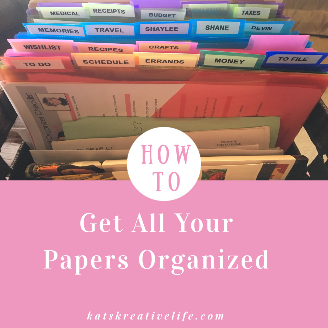 How to Get ALL Your Papers Organized ~ KATS Kreative Life