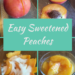Easy Sweetened Peaches